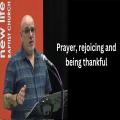 Prayer rejoicing and being thankful