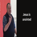 Jesus anointed 